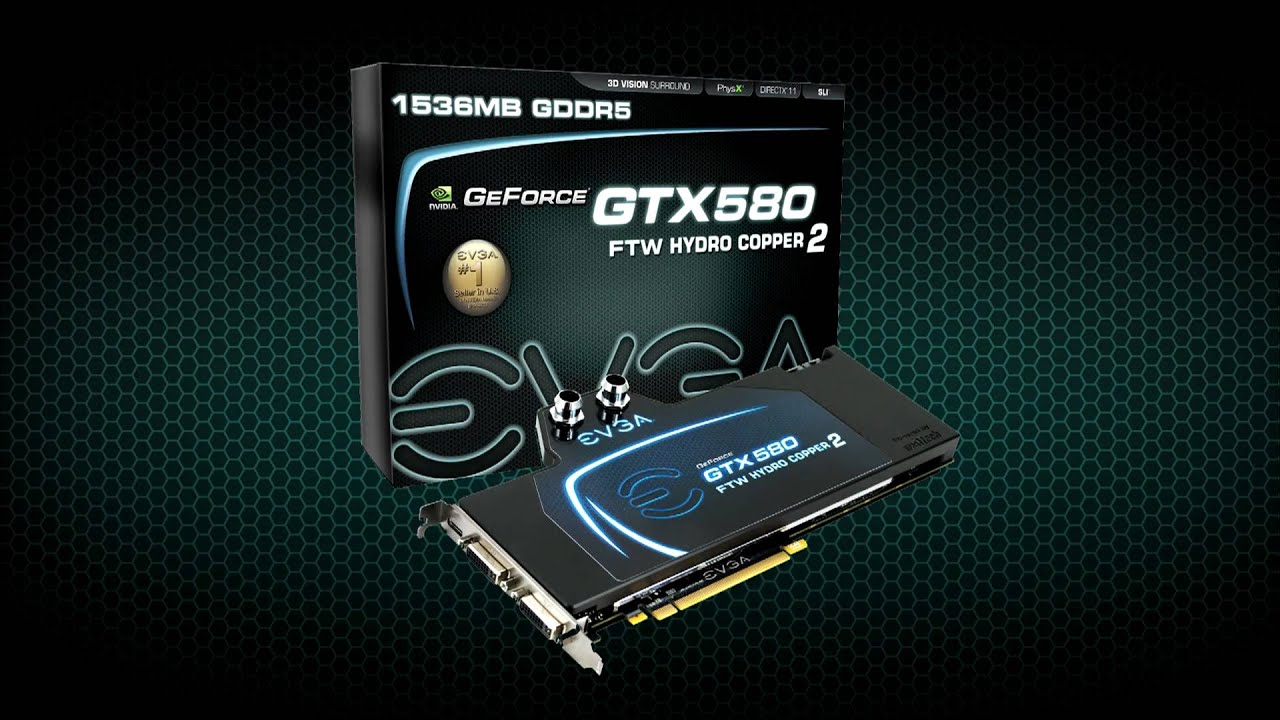 EVGA GTX 580 FTW Hydro Copper 2! - YouTube